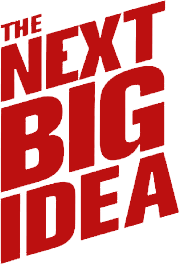 The Next Big Idea